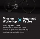 Mission Workshop X Argonaut Cycles Presentation